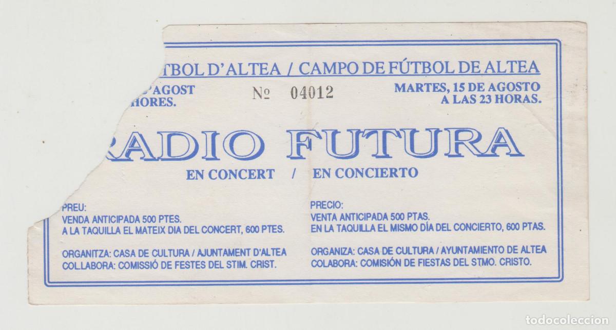 Bilhetes de Concertos: Entrada concierto RADIO FUTURA, Altea, 1989
