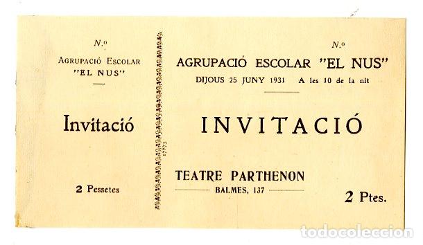 Entradas antiguas de conciertos: Invitaci&oacute; Agrupaci&oacute; Escolar El Nus 25 Juny 1931 Teatre Parthenon