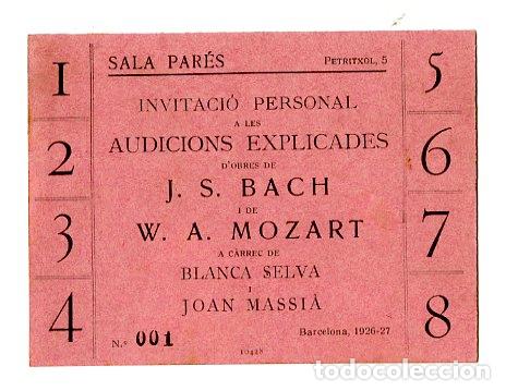 Entradas antiguas de conciertos: Invitaci&oacute; Audicions Explicades Obres J.S.Bach i W.A.Mozart Sala Par&eacute;s 1926 - 27