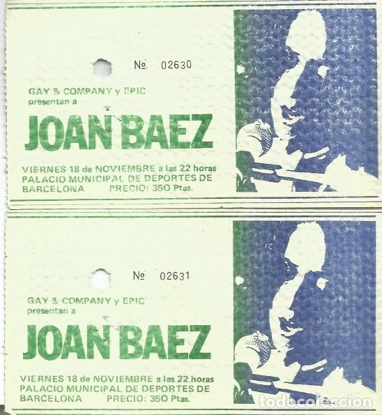 Entradas antiguas de conciertos: ENTRADAS PRIMER CONCIERTO EN BARCELONA DE JOAN BAEZ-1977