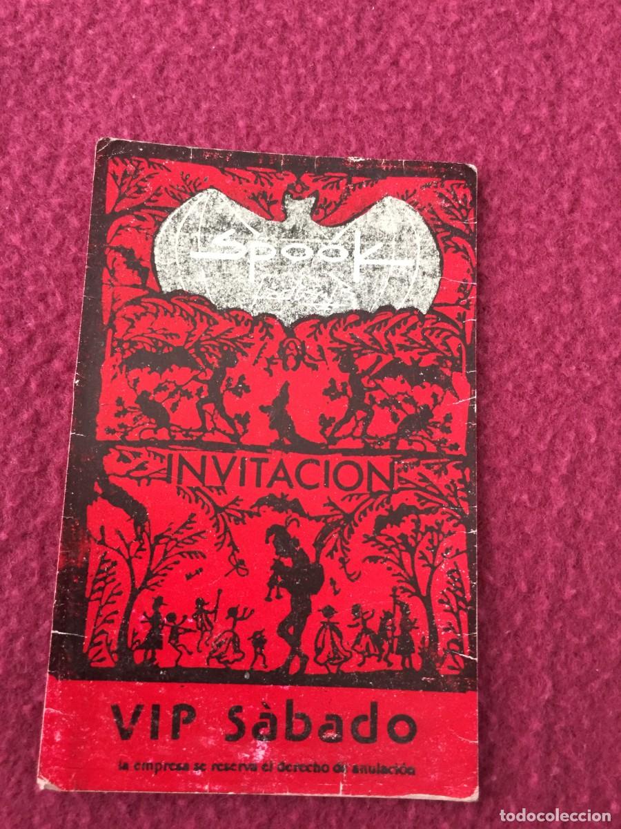 Entradas antiguas de conciertos: FLYER INVITACION VIP SABADO - DISCOTECA SPOOK FACTORY - RUTA BAKALAO - DESTROY - A&Ntilde;OS 80