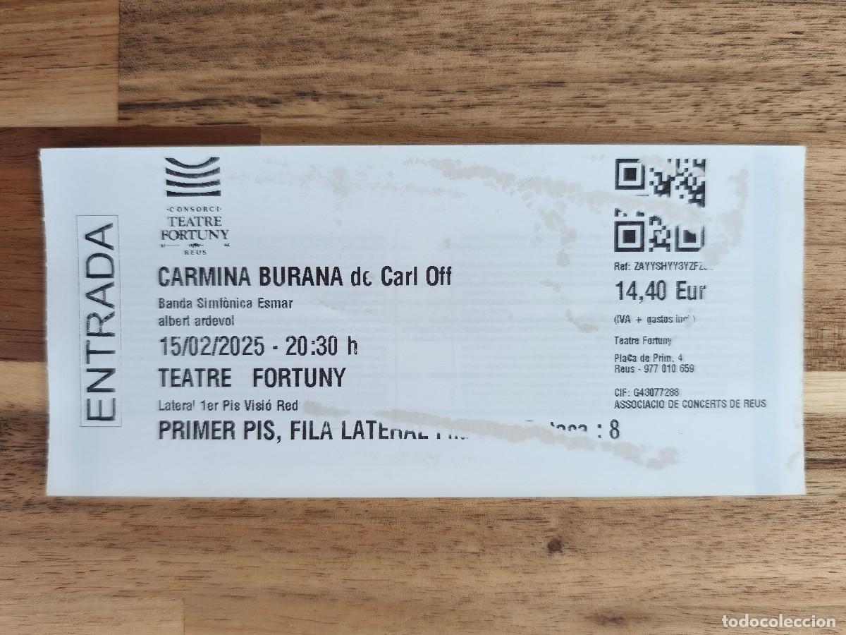 Entradas antiguas de conciertos: ENTRADA MUSICA - CARMINA BURANA de Carl Orff - Teatre Fortuny de REUS