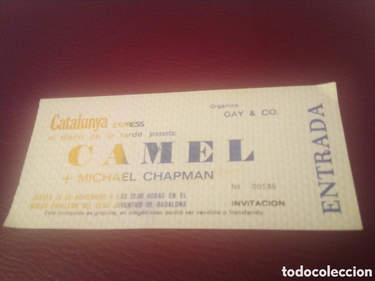 Entradas antiguas de conciertos: CAMEL + MICHAEL CHAPMAN entrada completa 1978 Badalona 586