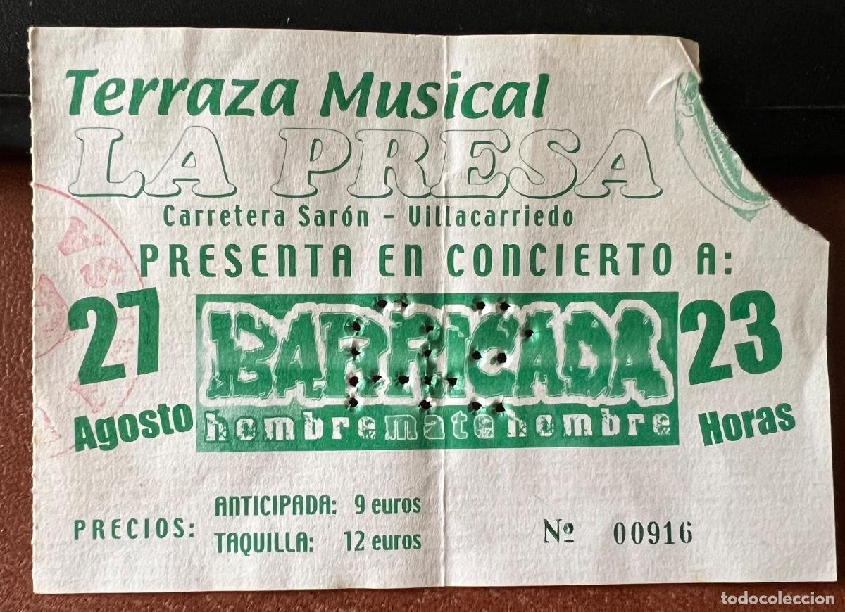 Entradas antiguas de conciertos: Entrada concierto de Barricada - Terraza Musical La Presa - Villacarriedo (Cantabria) - A&ntilde;os 2000