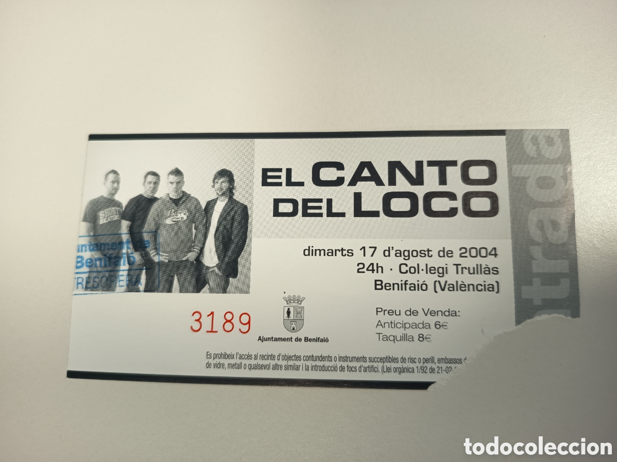 Entradas antiguas de conciertos: Entrada original concierto El Canto del Loco 2004 Benifai&oacute; (Valencia) ticket biglietto billet