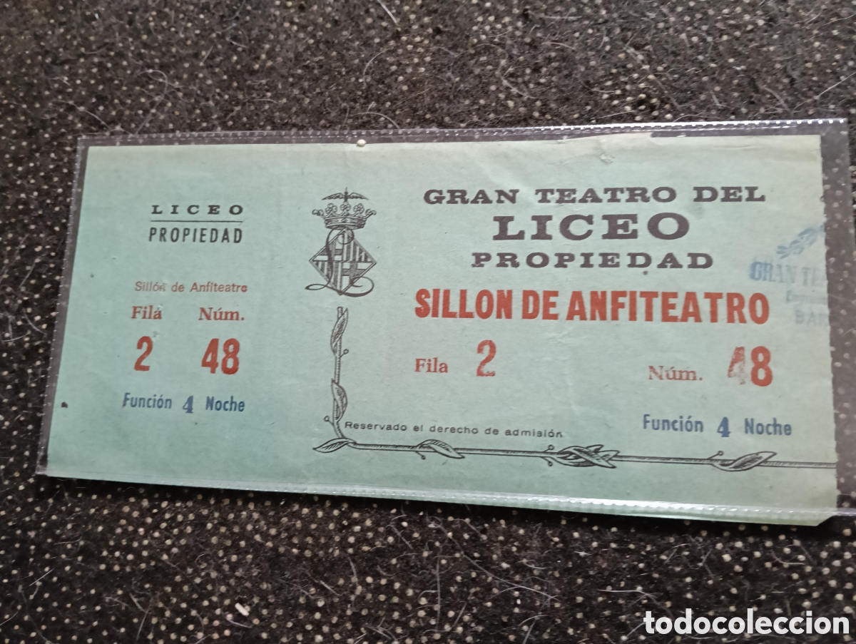 Entradas antiguas de conciertos: Entrada Gran Teatro del Liceo Propiedad Sill&oacute;n Anfiteatro, Funci&oacute;n 4 noche
