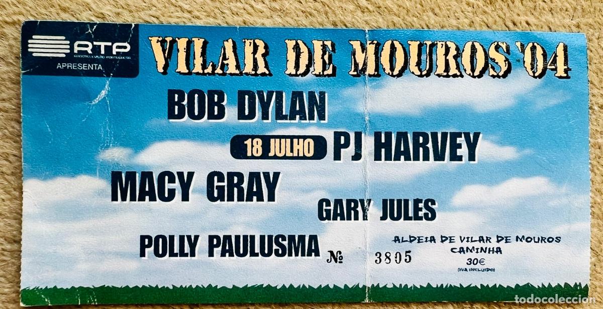 Entradas antiguas de conciertos: Entrada concierto Bob Dylan, PJ Harvey, Macy Gray, Gary Jules, Polly Paulusma - Vilar de Mouros 2004