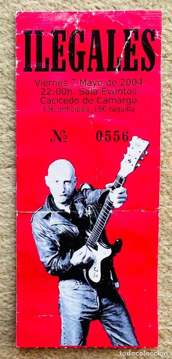 Entradas antiguas de conciertos: Entrada concierto de Ilegales - Sala Eventos - Cacicedo de Camargo (Cantabria)