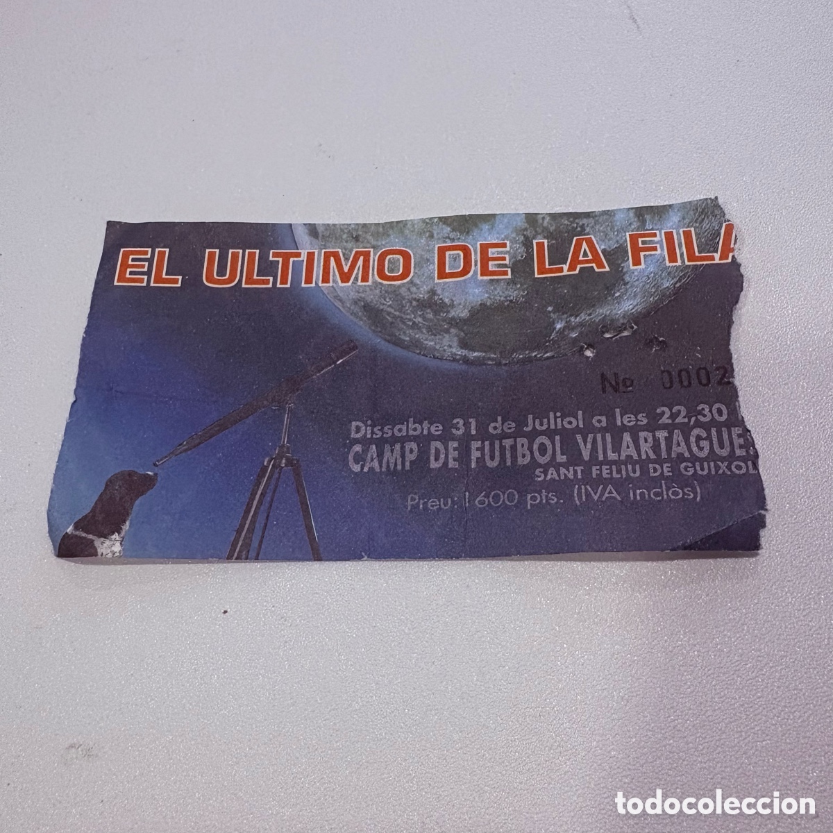 Entradas antiguas de conciertos: entrada concierto el &uacute;ltimo de la fila sant feliu gu&iacute;xols camp futbol vilartagues 31 julio 1993
