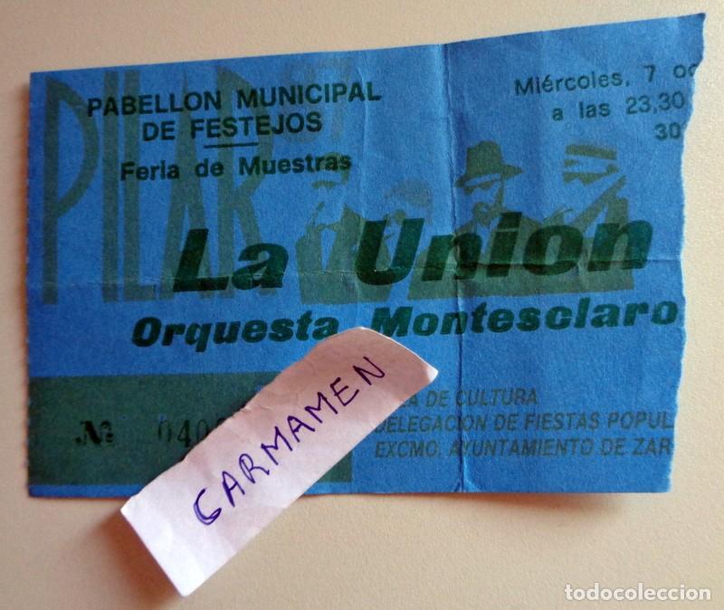 Entradas antiguas de conciertos: ENTRADA TICKET CONCIERTO - LA UNI&Oacute;N - FIESTAS DEL PILAR ZARAGOZA 1987. PABELL&Oacute;N FRANC&Eacute;S