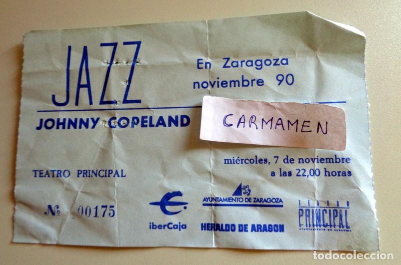 Entradas antiguas de conciertos: ENTRADA TICKET CONCIERTO ANTIGUA - JAZZ - JOHNNY COPELAND - Zaragoza TEATRO PRINCIPAL. 1990