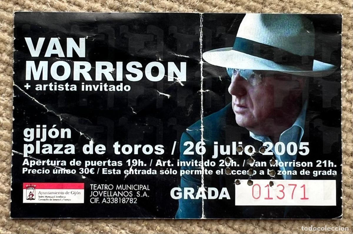 Entradas antiguas de conciertos: Entrada concierto Van Morrison - Plaza de Toros de Gij&oacute;n - A&ntilde;o 2005