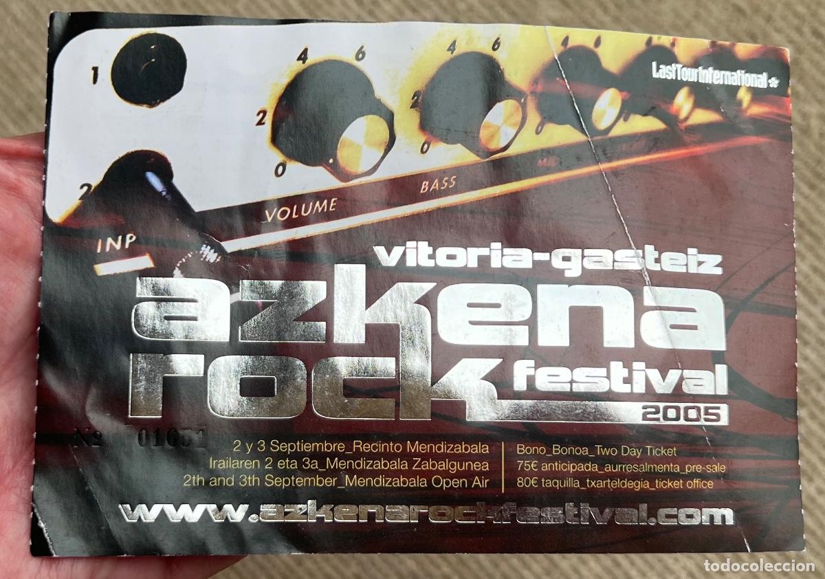 Entradas antiguas de conciertos: Entrada concierto Azkena Rock Festival 2005 - Vitoria - Gasteiz