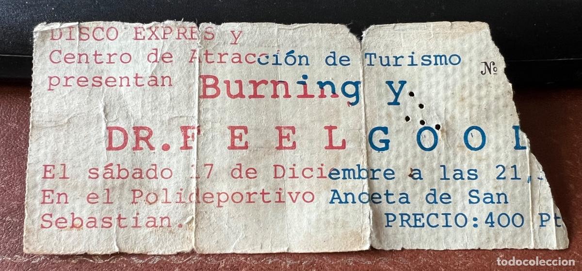 Entradas antiguas de conciertos: Entrada concierto Burning y Dr. Feelgood - A&ntilde;os 80 - Polideportivo Anoeta de San Sebastian