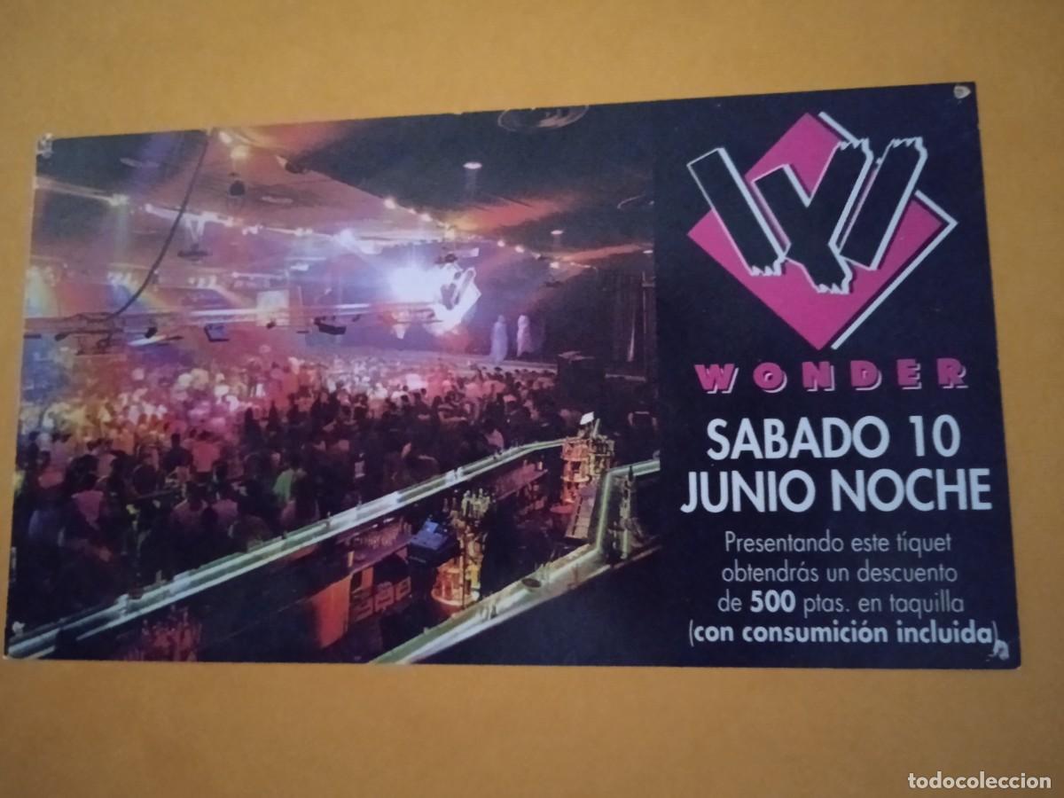 Entradas antiguas de conciertos: DISCOTECA *WONDER LLEIDA* - FLYER DESCUENTO 500 PTAS, A&Ntilde;OS 90