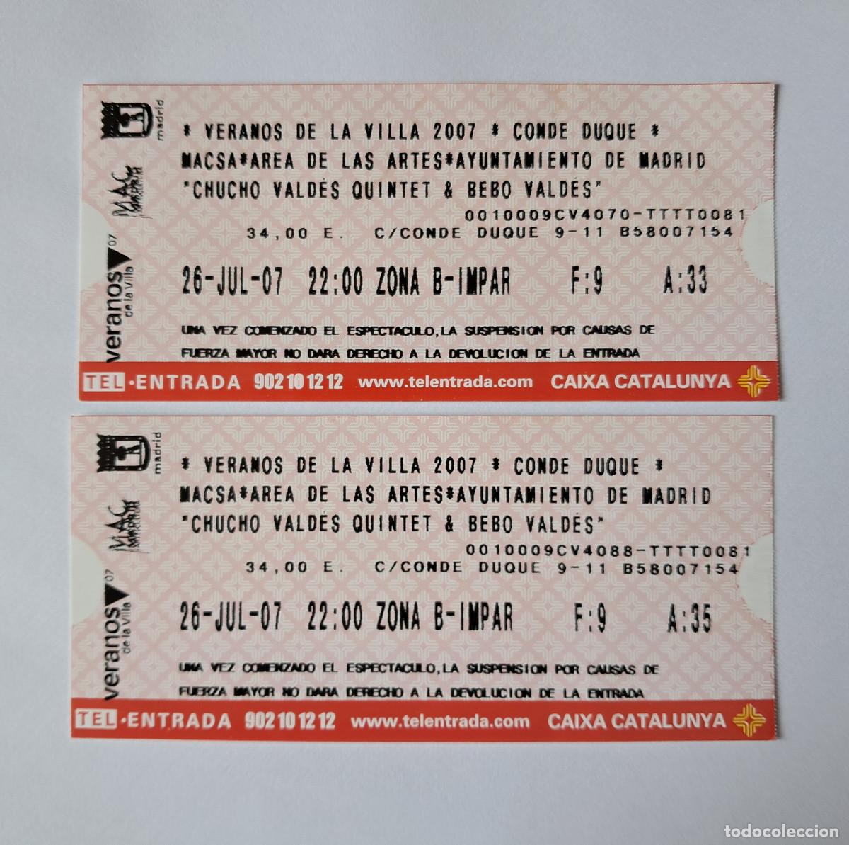Bilhetes de Concertos: Dos entradas del Concierto de Chucho Vald&eacute;s Quintet y Bebo Vald&eacute;s. 2007 Conde Duque de Madrid.