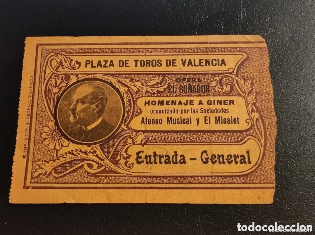 Biglietti di Concerti: Entrada homenaje Salvador Giner Plaza Toros Valencia 1916 Opera El So&ntilde;ador Ateneo Musical El Micalet