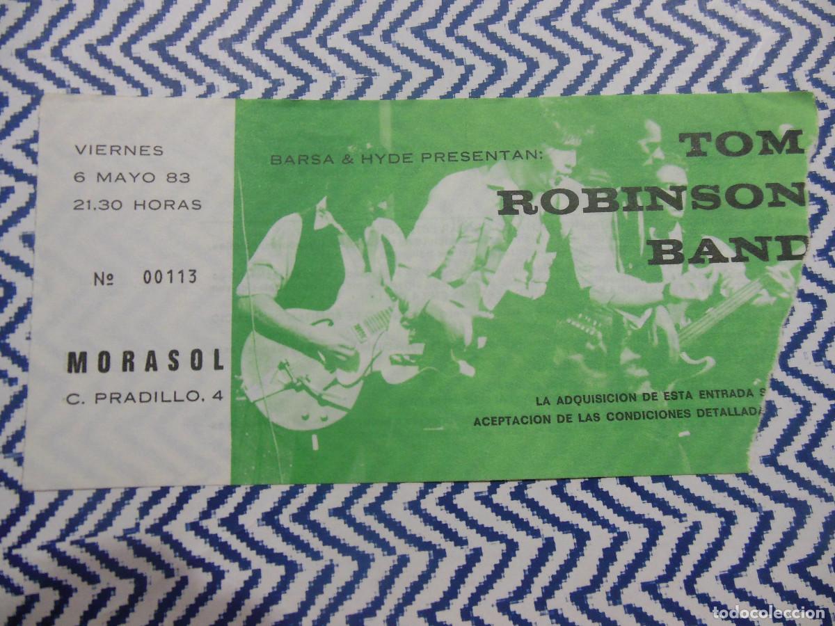 Biglietti di Concerti: TOM ROBINSON BAND - ENTRADA DE CONCIERTO MORASOL MADRID TICKET - BARSA PROMOTOR 1983