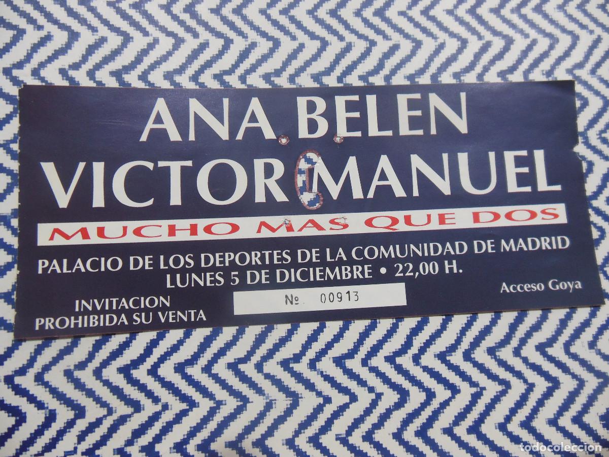 Biglietti di Concerti: ANA BELEN VICTOR MANUEL - ENTRADA DE CONCIERTO PALACIO DE LOS DEPORTES MADRID TICKET