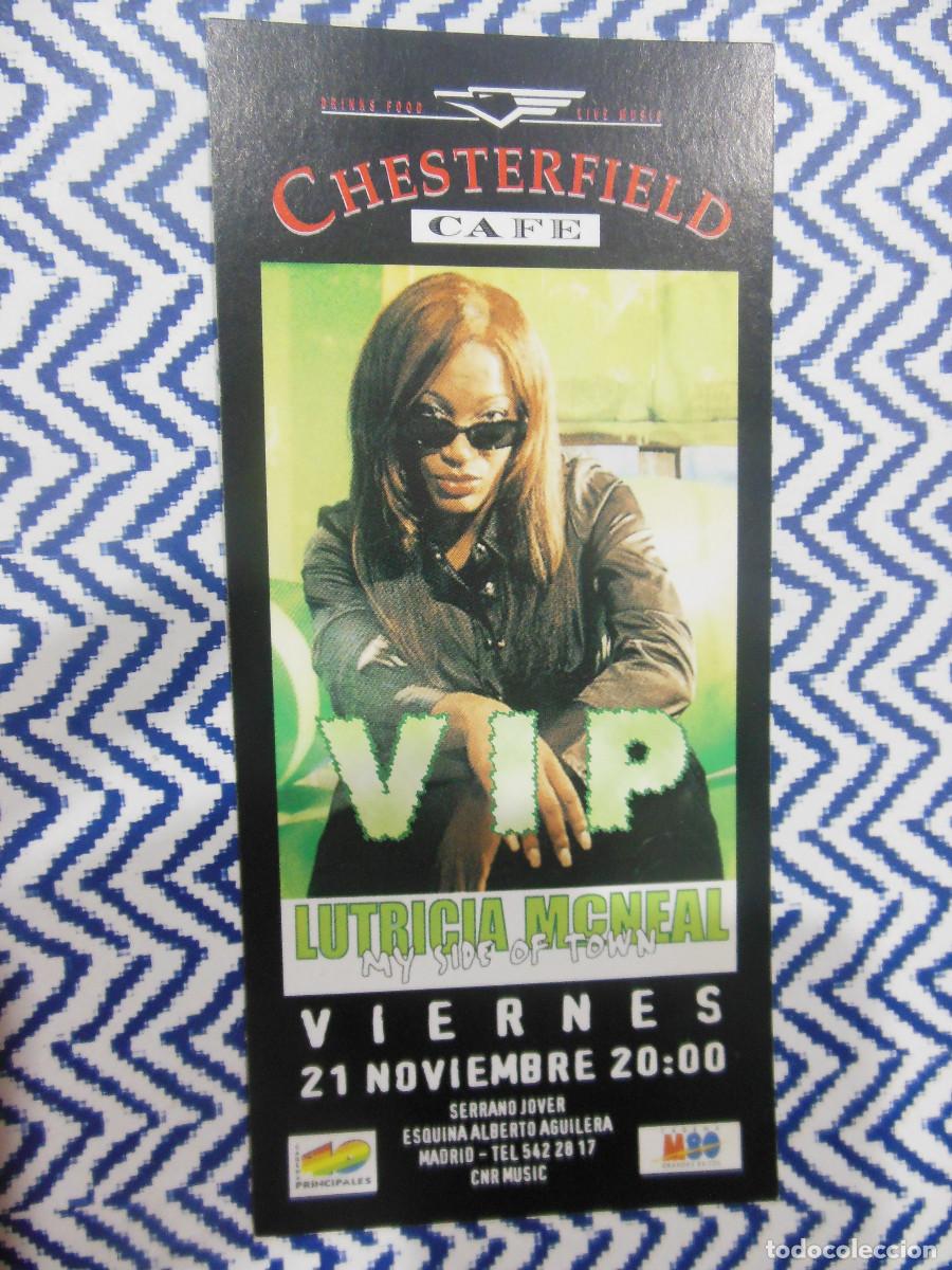 Biglietti di Concerti: LUTRICIA McNEAL - ENTRADA DE CONCIERTO CHESTERFIELD MADRID TICKET INVITACI&Oacute;N