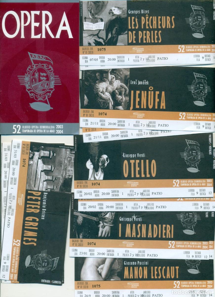 Entradas antiguas de conciertos: LOTE DE CUATRO ENTRADAS DOBLES UNA SENCILLA TEMPORADA 52 DE OPERA DE LA ABAO 2003-2004 Y PROGRAMA