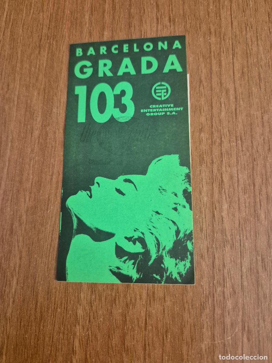 Billets de concerts: ENTRADA. BARCELONA GRADA 103 MADONNA, 1990.