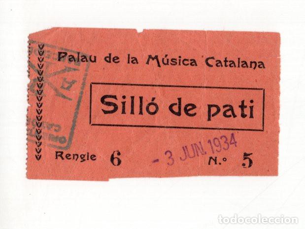 Tickets for concerts: ENTRADA ANTIGUA CONCIERTO PALAU DE LA M&Uacute;SICA CATALANA. BARCELONA, 3 DE JUNIO DE 1934. PATIO.