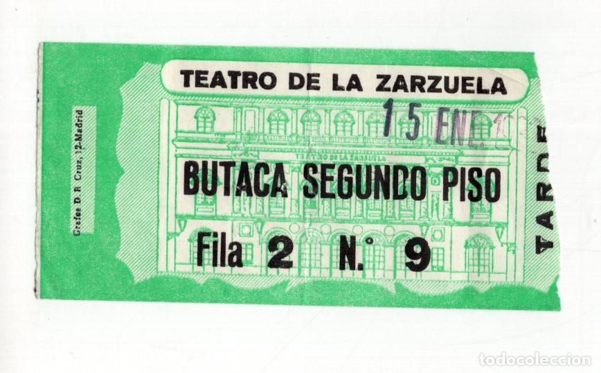 Entradas antiguas de conciertos: ENTRADA ANTIGUA TEATRO DE LA ZARZUELA. 15 ENERO. BUTACA SEGUNDO PISO. FILA 2 N&ordm; 9. MADRID.