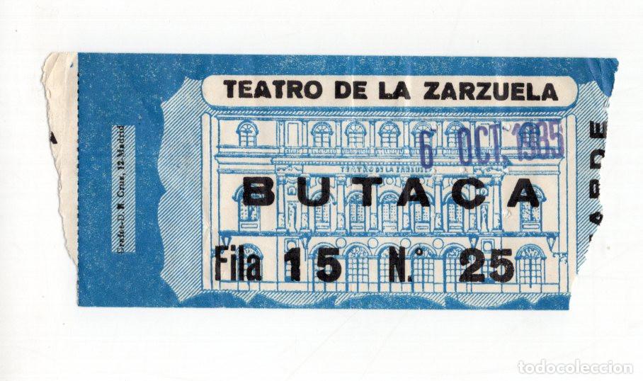 Entradas antiguas de conciertos: ENTRADA TEATRO DE LA ZARZUELA MADRID. 6 OCTUBRE 1985. BUTACA FILA 15 ASIENTO 25.