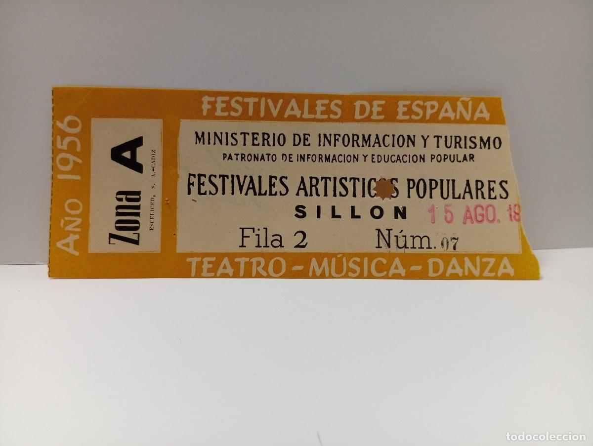 Entradas antiguas de conciertos: C&Aacute;DIZ. ENTRADA FESTIVALES DE ESPA&Ntilde;A. ZONA A. TEATRO-MUSICA-DANZA. A&Ntilde;O 1956.