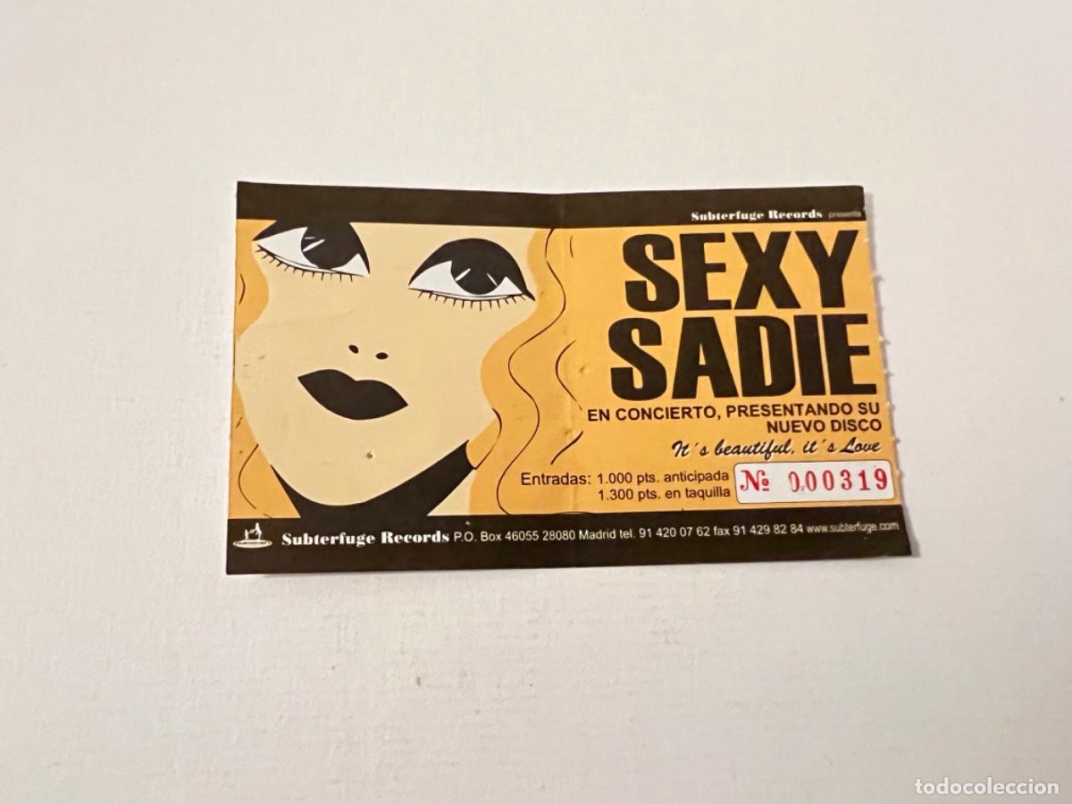 Tickets for concerts: Entrada concierto m&uacute;sica SEXY SADIE