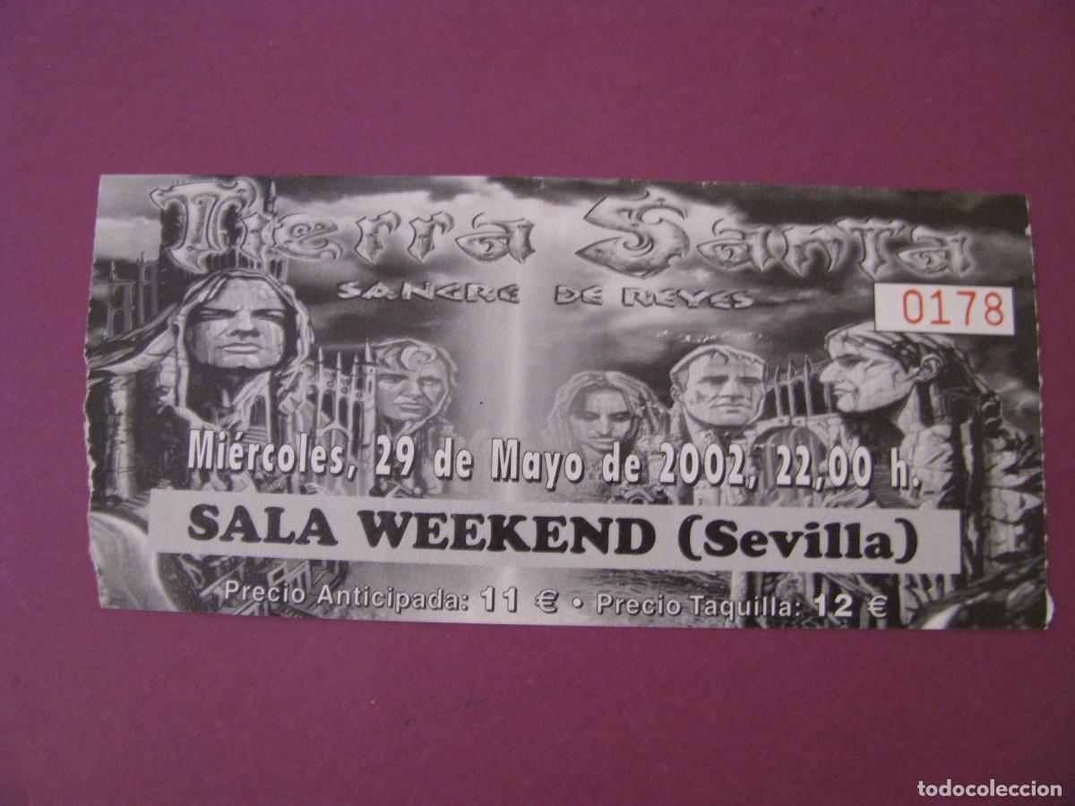 Entradas antiguas de conciertos: ENTRADA DE CONCIERTO. TIERRA SANTA, SANGRE DE REYES. SALA WEEKEND, SEVILLA 29 MAYO 2002