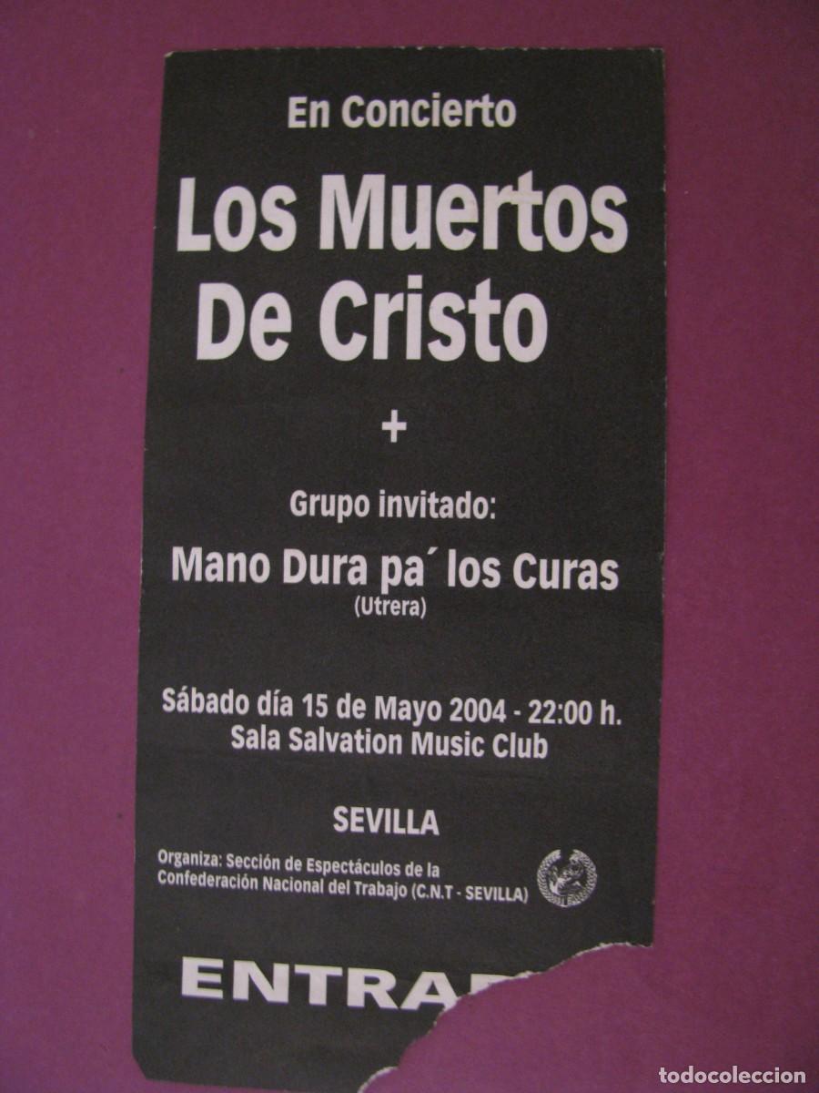 Entradas antiguas de conciertos: ENTRADA CONCIERTO LOS MUERTOS DE CRISTO - SEVILLA 2004 - SALA SALVATION