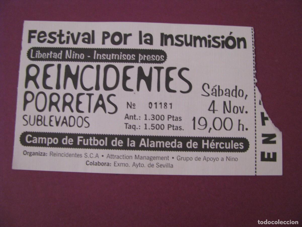 Entradas antiguas de conciertos: ENTRADA CONCIERTO REINCIDENTES + PORRETAS + SUBLEVADOS - SEVILLA 1995 - FESTIVAL POR LA INSUMISI&Oacute;N