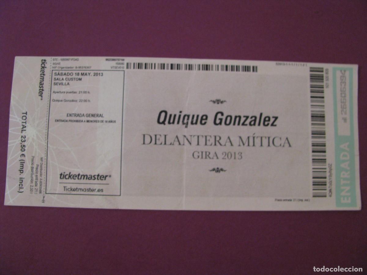Entradas antiguas de conciertos: ENTRADA CONCIERTO QUIQUE GONZ&Aacute;LEZ SEVILLA 2013 - GIRA DELANTERA M&Iacute;TICA - SALA CUSTOM