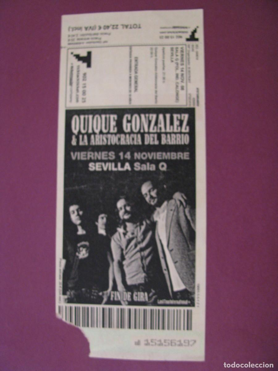 Entradas antiguas de conciertos: ENTRADA CONCIERTO QUIQUE GONZ&Aacute;LEZ SEVILLA 2008 - LA ARISTOCRACIA DEL BARRIO - SALA Q