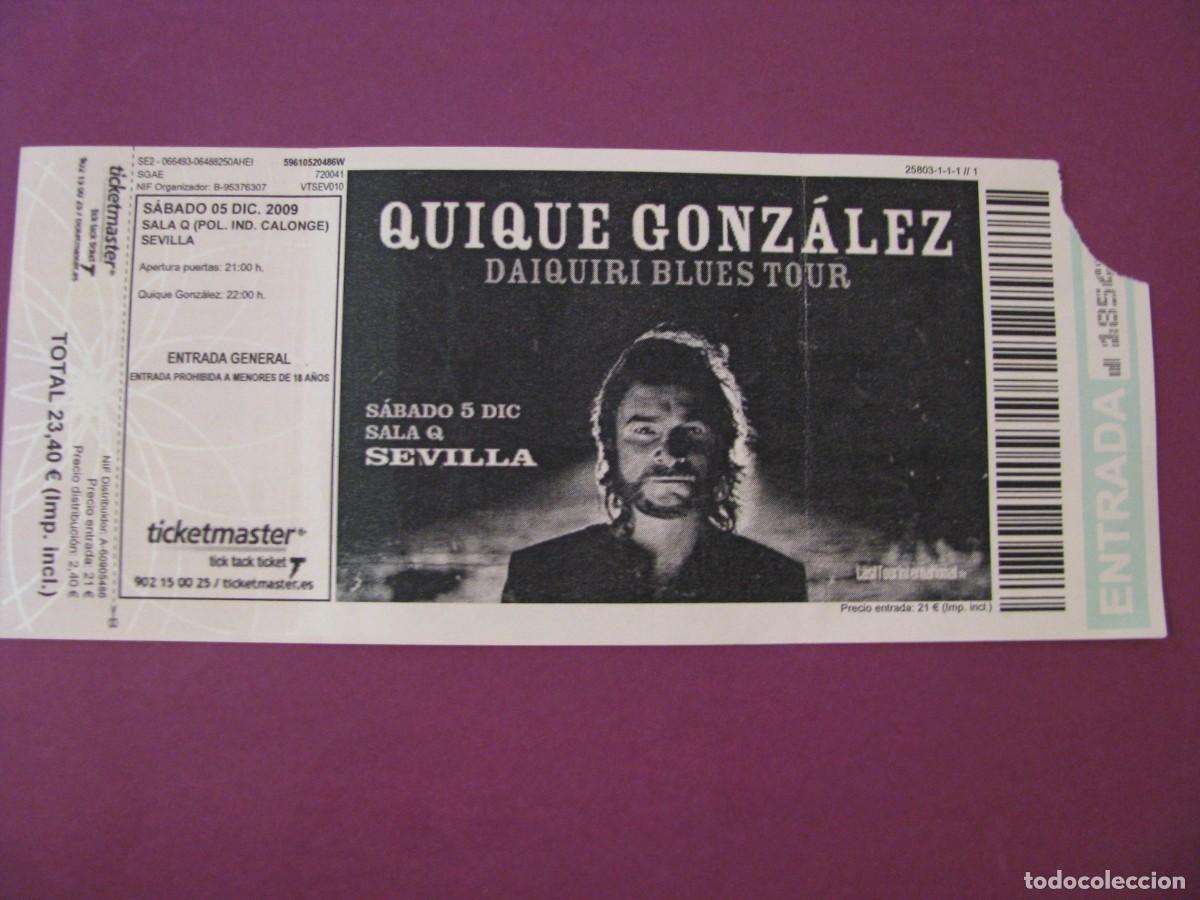 Entradas antiguas de conciertos: ENTRADA CONCIERTO QUIQUE GONZ&Aacute;LEZ SEVILLA 2009 - GIRA DAIQUIRI BLUES TOUR - SALA Q