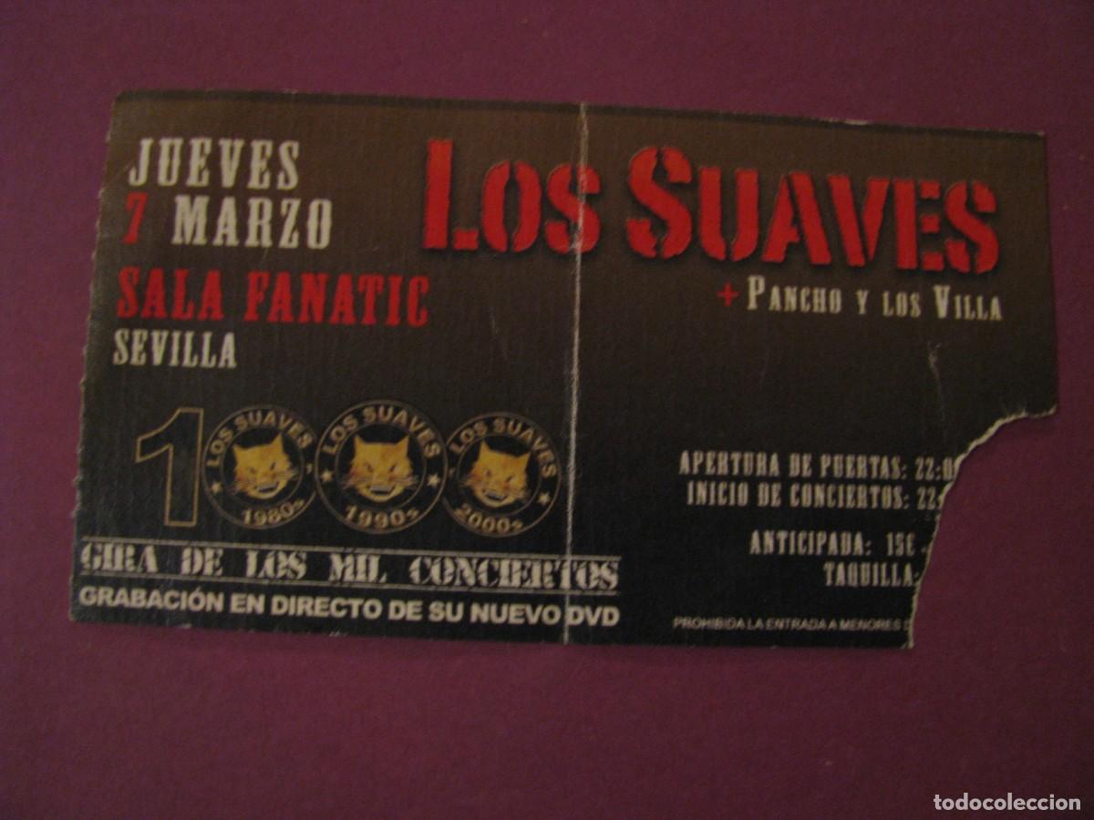 Entradas antiguas de conciertos: ENTRADA CONCIERTO LOS SUAVES + PANCHO Y LOS VILLA - SALA FANATIC SEVILLA - 7 MARZO 2013