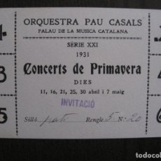 Entradas de Conciertos: ENTRADA INVITACIO - ORQUESTRA PAU CASALS - PALAU MUSICA CATALANA-1931 -VER FOTOS - (V-13.990). Lote 116378355