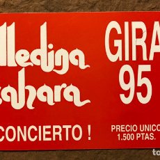 Entradas de Conciertos: MEDINA AZAHARA. ENTRADA COMPLETA CONCIERTO DE LA GIRA 1995.. Lote 195911005