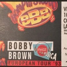 Entradas de Conciertos: BOBBY BROWN ENTRADA SIN CORTAR 1993. Lote 208202320