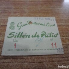 Entradas de Conciertos: ENTRADA GRAN TEATRO DEL LICEO SILLON DE PATIO 1958. Lote 229501855