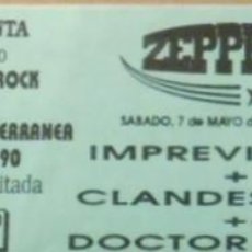 Entradas de Conciertos: IMPREVISIBLES CLANDESTINOS DOCTOR DIENTE ENTRADA CONCIERTO ORIGINAL ZEPPELIN ROCK VALENCIA 1994. Lote 252830185