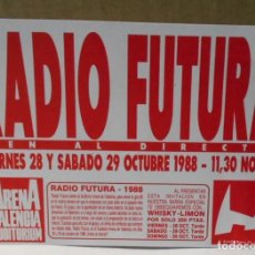Entradas de Conciertos: RADIO FUTURA FLYER CONCIERTO ORIGINAL ARENA AUDITORIUM VALENCIA 1988 SPAIN. Lote 285664483