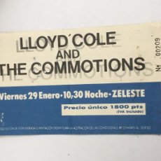 Entradas de Conciertos: LLOYD COLE AND THE COMMOTIONS ENTRADA ORIGINAL CONCIERTO BARCELONA SALA ZELESTE. Lote 330935283