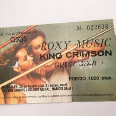 Entradas de Conciertos: ROXY MUSIC KING CRIMSON ENTRADA ORIGINAL CONCIERTO BARCELONA SAN ANDREU NARCIS SALA. Lote 330936858