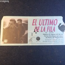 Biglietti di Concerti: ENTRADA CONCIERTO EL ÚLTIMO DE LA FILA. Lote 360407550