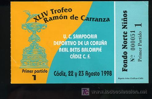Collectionnisme sportif: ENTRADA DEL TROFEO RAMON DE CARRANZA XLIV,CADIZ 22 Y 23 AGOSTO 1998-FONDO NORTE NI&Ntilde;OS