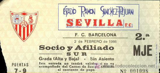 Coleccionismo deportivo: ENTRADA AL ESTADIO SANCHEZ PIZJUAN. SEVILLA-F.C.BARCELONA.1986. I - Foto 1 - 10047324