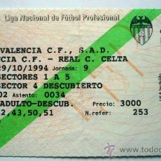 Coleccionismo deportivo: ENTRADA AL PARTIDO VALENCIA REAL C.CELTA 29-10-1994. Lote 27246253
